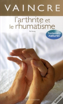 Capa do artigo Vaincre Naturellement L'Arthrite Et Le Rhumatisme
