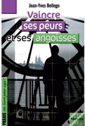 Vaincre Ses Peurs Et Ses Angoisses