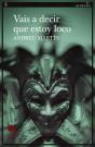 Vais A Decir Que Estoy Loco - Preview