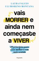 Vais Morrer e ainda nem começaste a Viver
