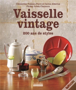 Capa do artigo Vaisselle Vintage ; 200 Ans De Styles