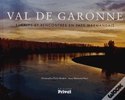 Capa do artigo Val De Garonne ; Escales Et Rencontres En Pays Marmandais