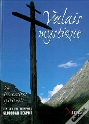 Capa do artigo Valais Mystique ; 24 Intinéraires Spirituels