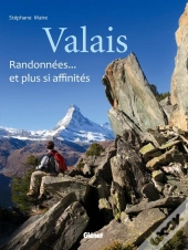 Valais, Randonnees... Et Plus Si Affinites
