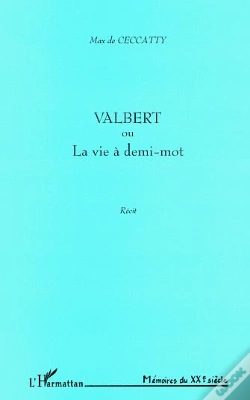 Capa do artigo Valbert ; La Vie A Demi-Mot