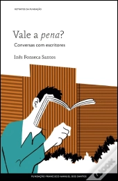 Vale a Pena? Conversas com Escritores