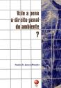 Vale a Pena o Direito Penal do Ambiente? - Preview
