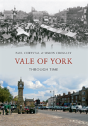 Vale Of York Through Time - Preview