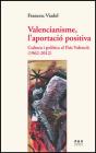 Valencianisme, L'Aportació Positiva - Preview