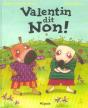Valentin Dit Non ! - Preview