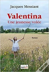 Valentina, Une Jeunesse Volee