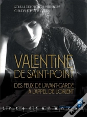 Valentine De Saint-Point ; Des Feux De L'Avant-Garde À L'Appel De L'Orient
