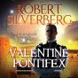Valentine Pontifex - Preview