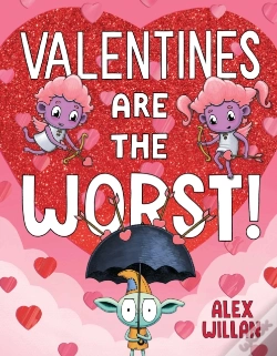 Capa do artigo Valentines Are The Worst!