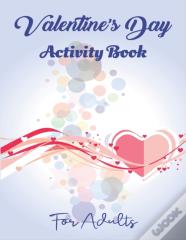 Valentine'S Day Activity Book For Adults