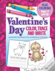 Valentine'S Day Color, Trace And Write Handwriting Practice Workbook