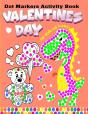 Valentine'S Day Dot Markers Activity Book For Toddlers & Kids - Preview