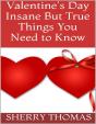 Valentine'S Day: Insane But True Things You Need To Know - Preview