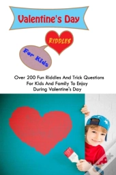 Valentine'S Day Riddles For Kids