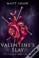 Valentine'S Slay