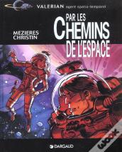 Valérian Hors-Série : Par Les Chemins De L'Espace