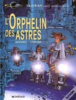 Capa do artigo Valerian T.17; L'Orphelin Des Astres