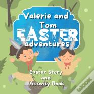 Valerie And Tom Easter Adventures