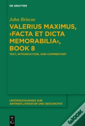 Valerius Maximus,  Facta Et Dicta Memorabilia , Book 8