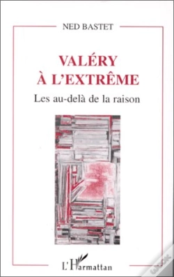 Capa do artigo Valéry À L'Extrême Les Au-Delà De La Raison