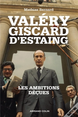 Capa do artigo Valery Giscard D'Estaing Ou Les Ambitions Decues