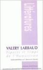 Valery Larbaud : Espaces Et Temps De L'Humanisme - Preview