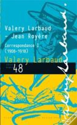 Capa do artigo Valery Larbaud - Jean Royere. Correspondance I (1908-1918)
