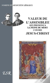 Valeur De L'Assemblée Qui Prononça La Peine De Mort Contre Jésus-Christ