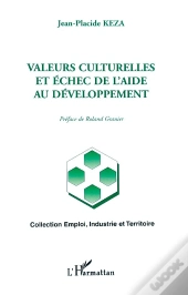 Valeurs Culturelles Et Echec De L'Aide Au Developpement