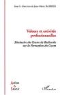 Valeurs Et Activites Professionnelles ; Seminaire Du Centre De Recherche Sur La Formation Du Cnam - Preview