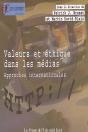 Valeurs Et Éthique Dans Les Médias ; Approches Internationales - Preview