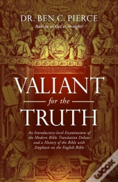 Valiant For The Truth