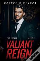 Valiant Reign