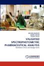 Validated Spectrophotometric Pharmaceutical Analysis - Preview