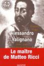 Valignano Le Maitre De Matteo Ricci - Preview