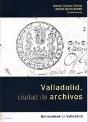 Valladolid, Ciudad De Archivos - Preview