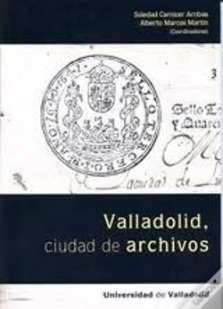 Capa do artigo Valladolid, Ciudad De Archivos