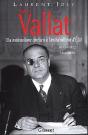 Vallat, 1891-1972 ; Du Nationalisme Chrétien À L'Antisémitisme D'Etat - Preview