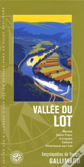 Vallée Du Lot ; Mende, Saint-Flour, Conques, Cahors, Villeneuve-Sur-Lot