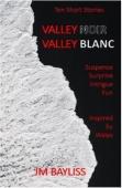 Valley Noir Valley Blanc
