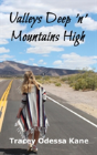 Valleys Deep 'N' Mountains High - Preview
