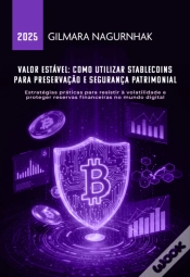 Capa do artigo Valor Estável: Como Utilizar Stablecoins Para Preservação E Segurança Patrimonial