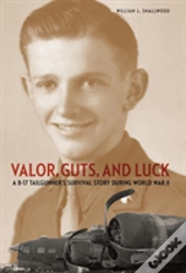 Valor, Guts, And Luck