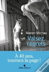 Valsez, Regrets