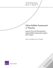 Value-Added Assessment In Practice : Lessons From The Pennsylvania Value-Added Assessment System Pilot Project